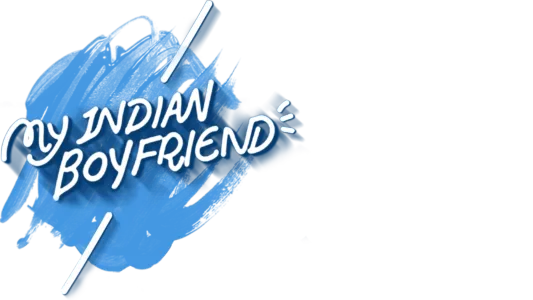 My Indian Boyfriend