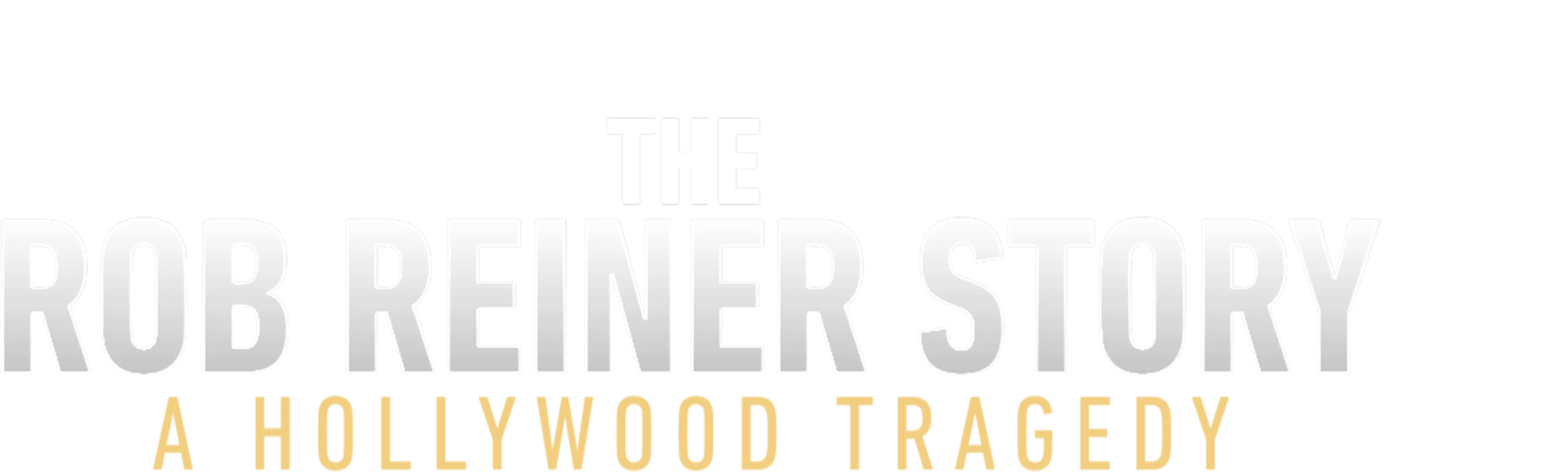 The Rob Reiner Story: A Hollywood Tragedy -- ABC News Special