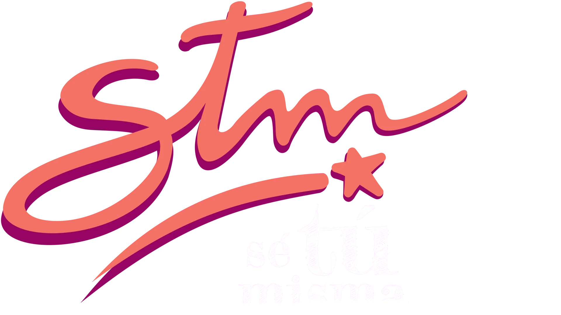 STM | Sé tú misma