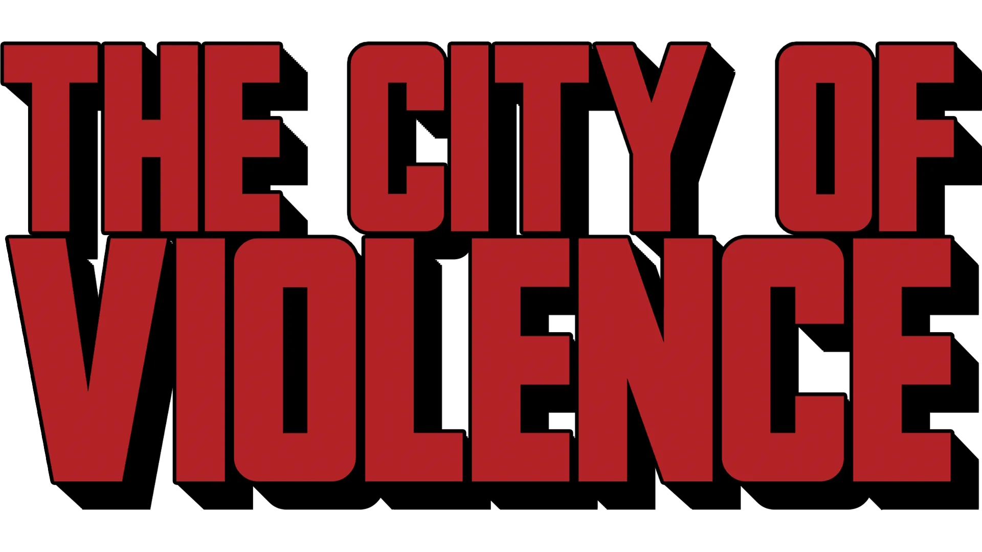 The City of Violence