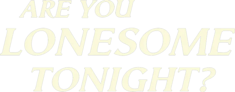 Are You Lonesome Tonight?