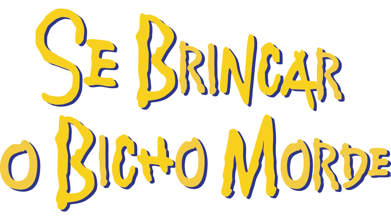 Se Brincar O Bicho Morde