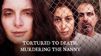 Tortured To Death: Murdering The Nanny