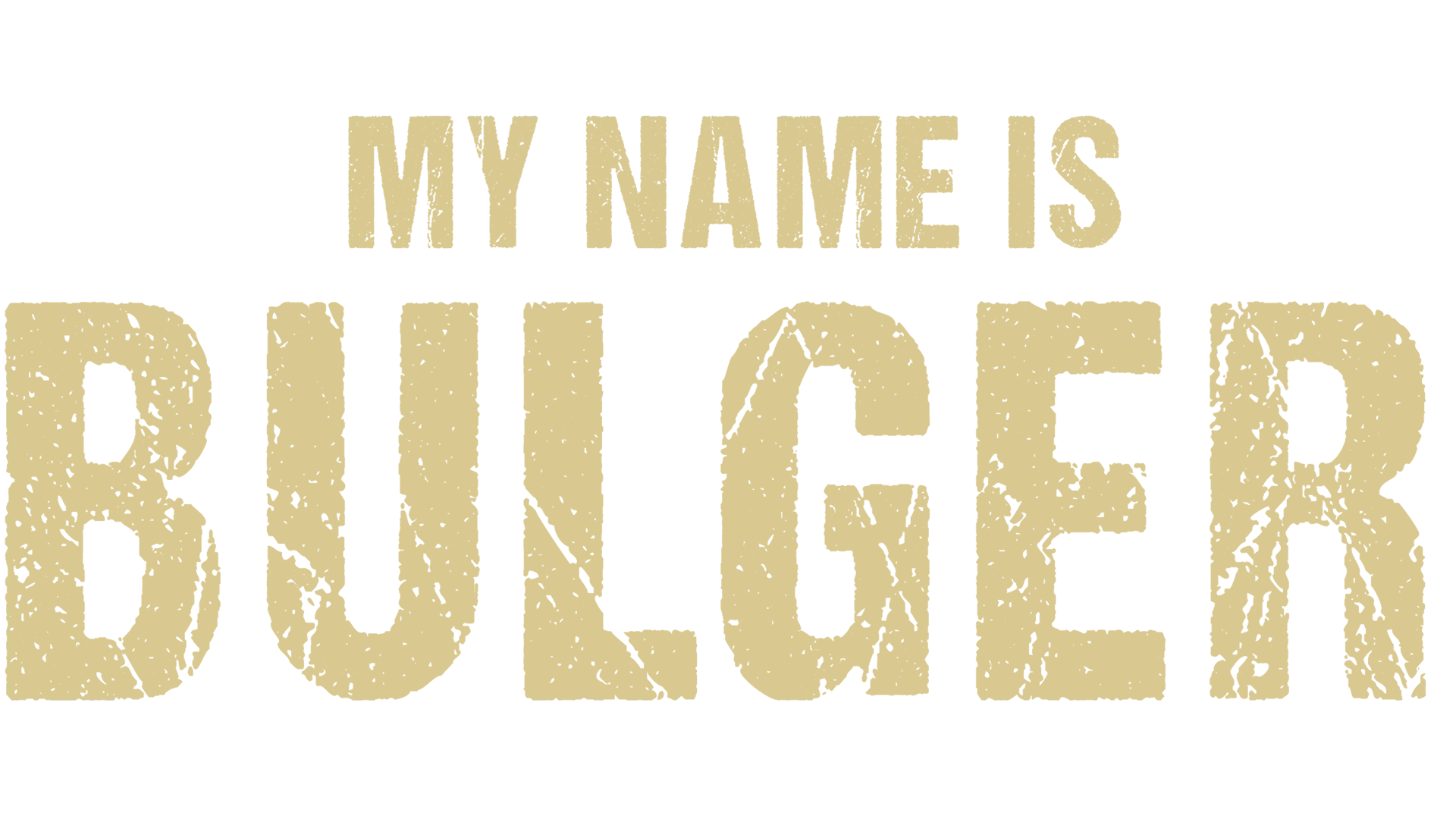 My Name is Bulger