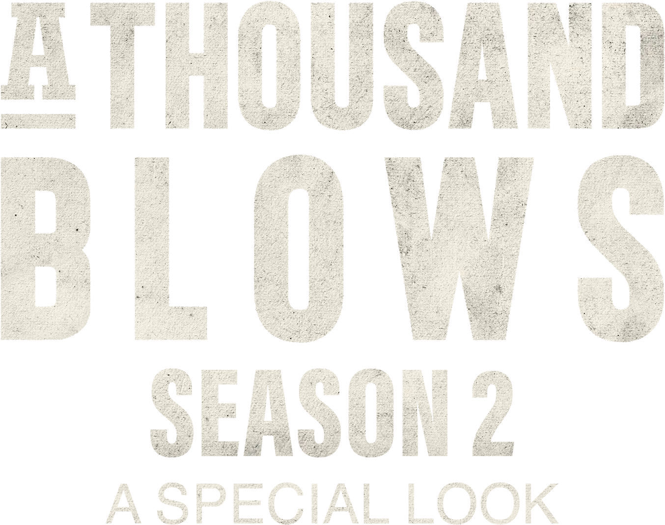 A Thousand Blows : Season 2 Special Look