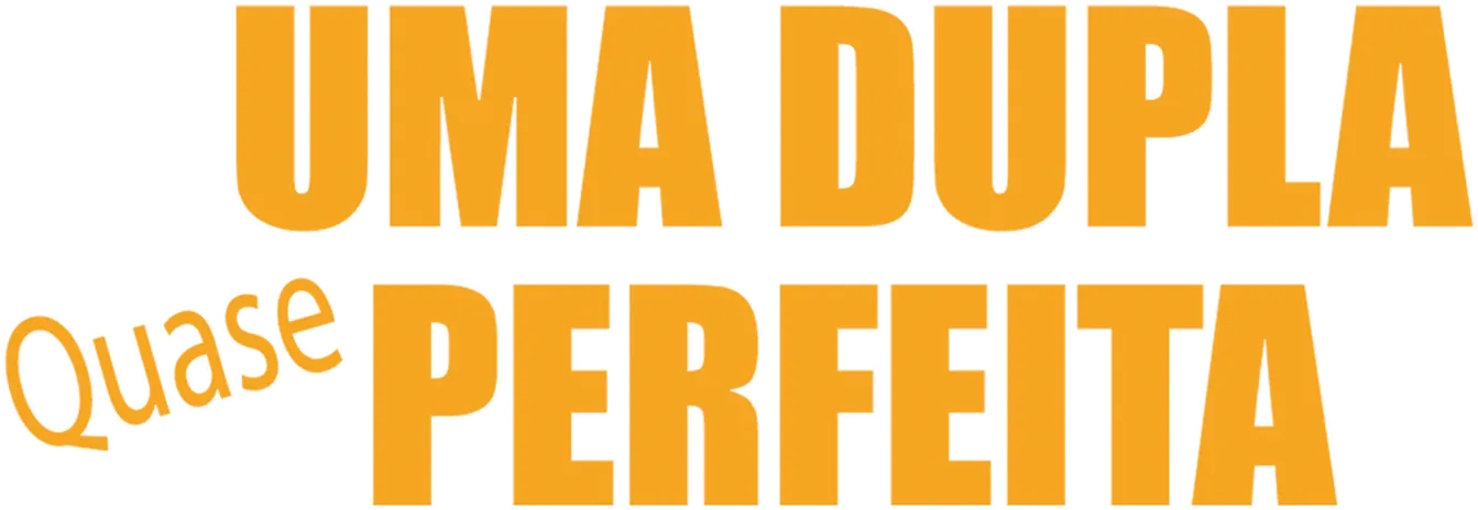 Uma Dupla Quase Perfeita