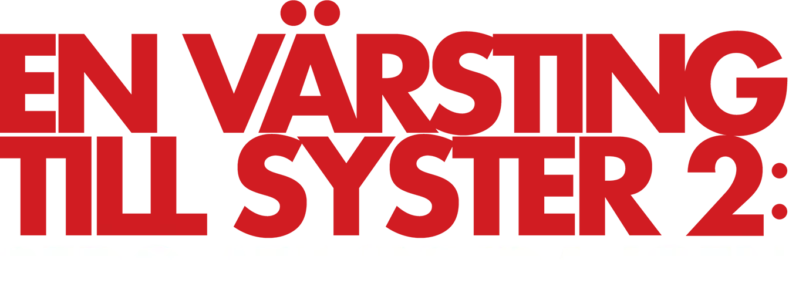 En värsting till syster 2: Redo att synda igen