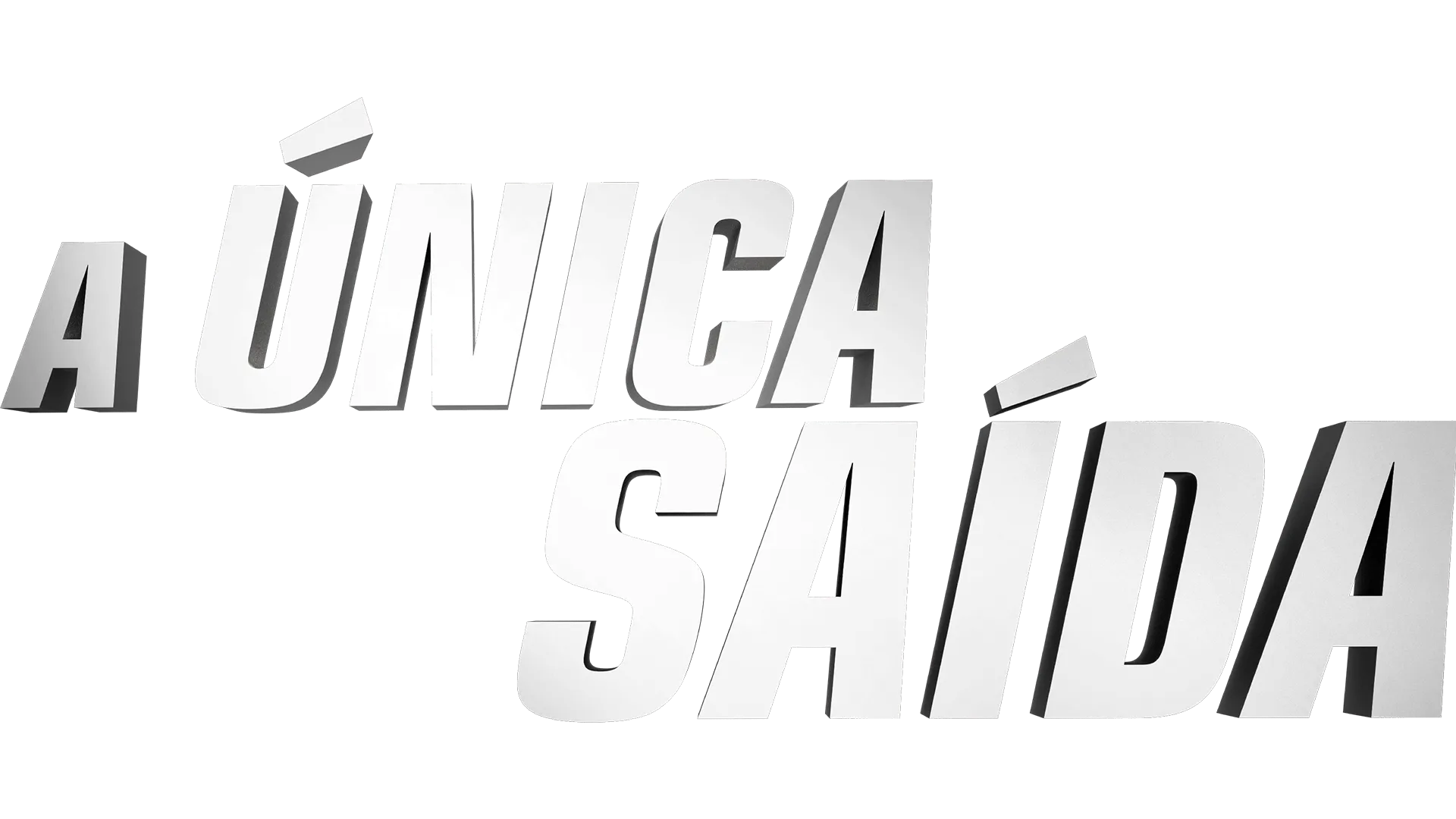 A única saída