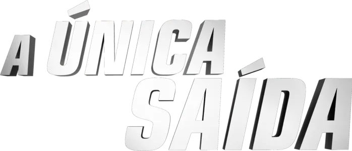 A única saída