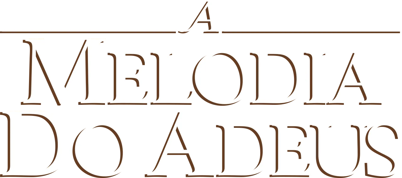A Melodia do Adeus