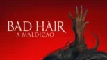 thumbnail - Bad Hair: A Maldição