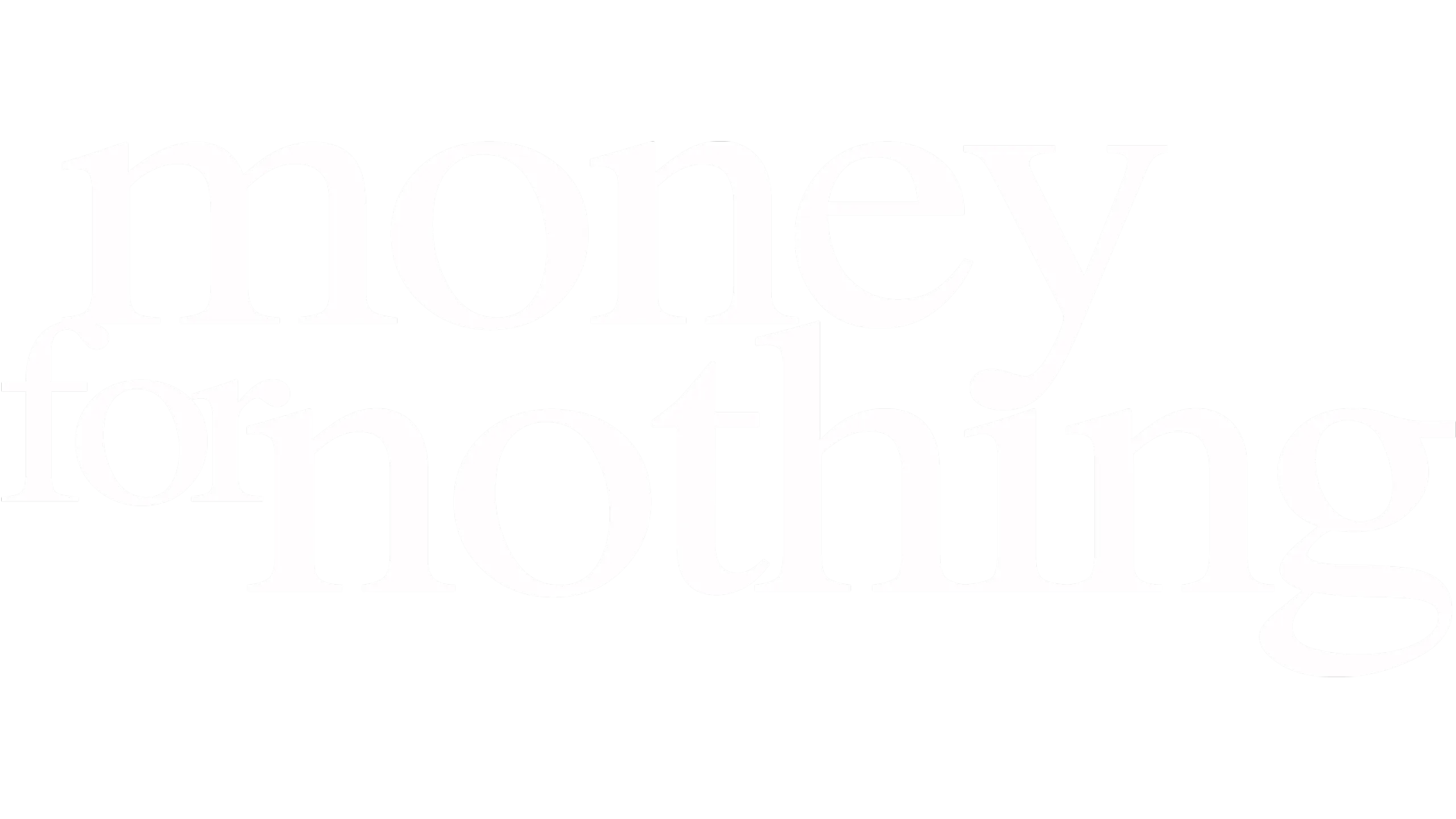 Money for Nothing
