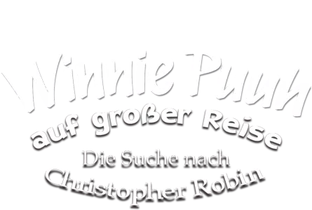 Winnie Puuh auf großer Reise − Die Suche nach Christopher Robin