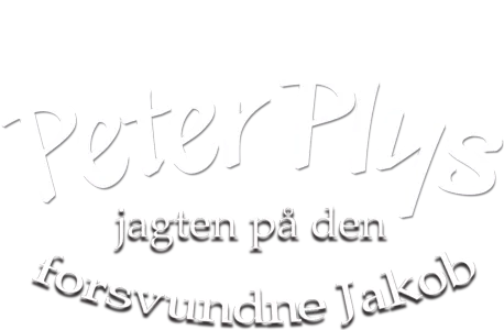Peter Plys jagten på den forsvundne Jakob