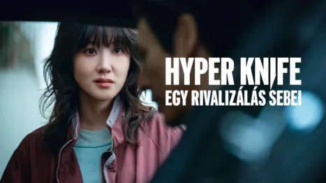 thumbnail - Hyper Knife – Egy rivalizálás sebei