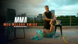 thumbnail - MMA: Meu Melhor Amigo