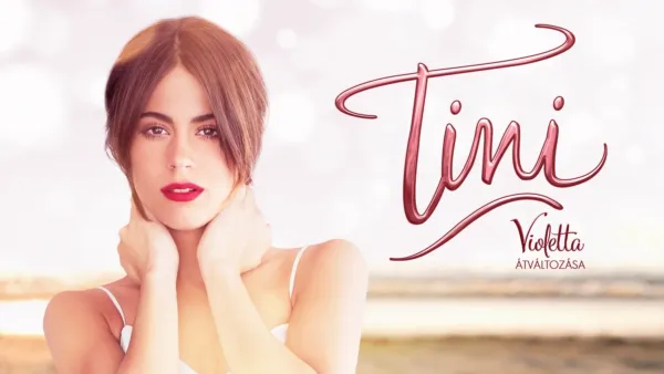 thumbnail - Tini: Violetta átváltozása