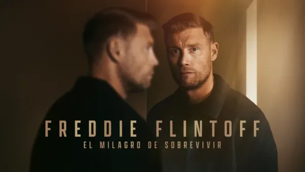 thumbnail - Freddie Flintoff: el milagro de sobrevivir