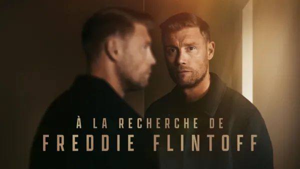 thumbnail - À la recherche de Freddie Flintoff