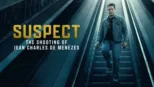 thumbnail - Suspect: The Shooting of Jean Charles De Menezes