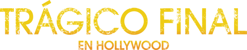 Trágico final en Hollywood