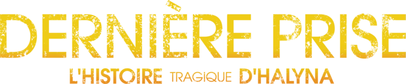 Dernière prise : L'histoire tragique d'Halyna