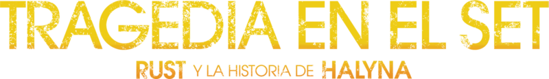 Tragedia en el set: Rust y la historia de Halyna
