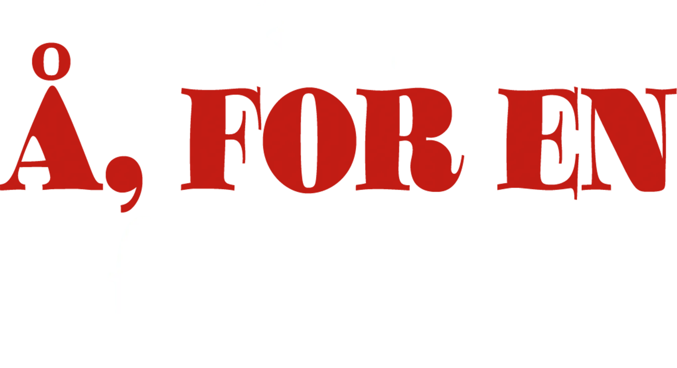 Å, for en fredag