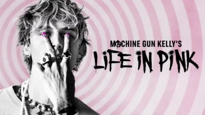 thumbnail - Machine Gun Kelly’s Life in Pink