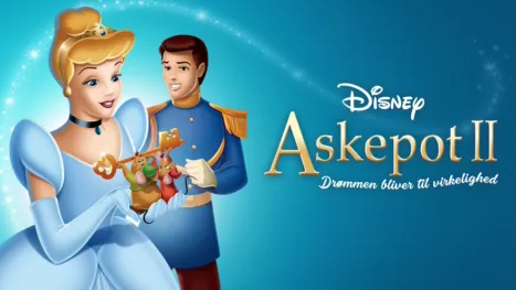 thumbnail - Askepot II: Drømmen bliver til virkelighed