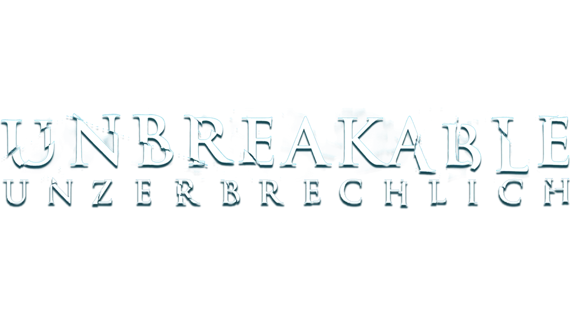 Unbreakable - Unzerbrechlich