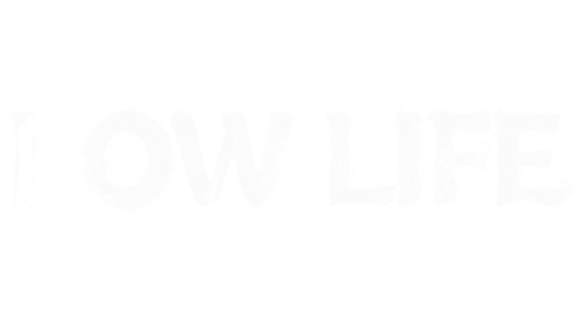 Low Life