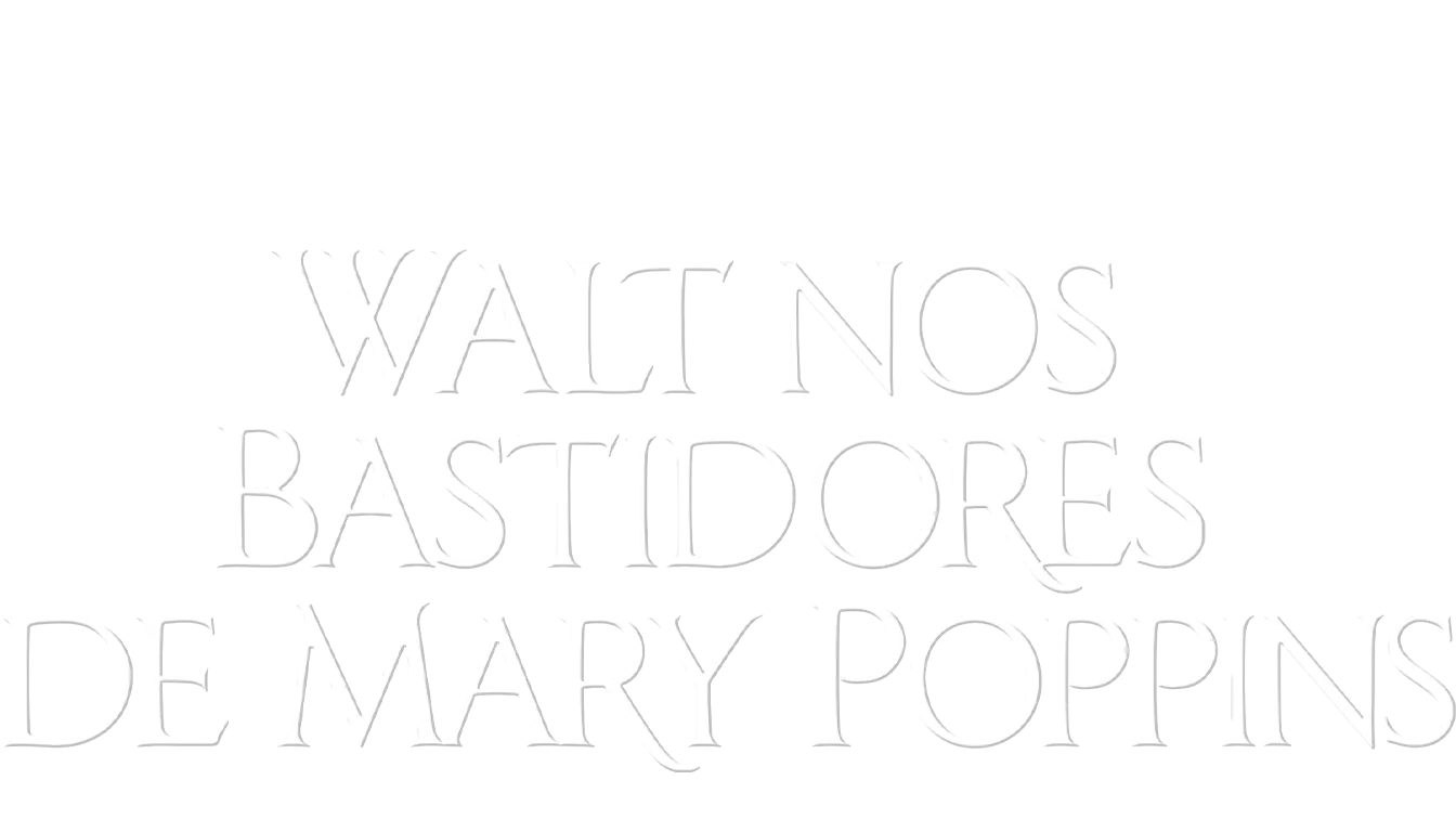 Walt nos Bastidores de Mary Poppins