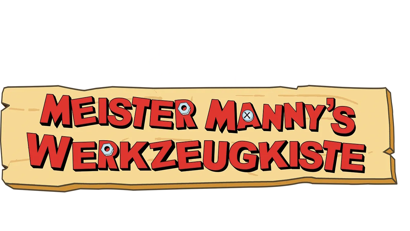 Meister Manny's Werkzeugkiste