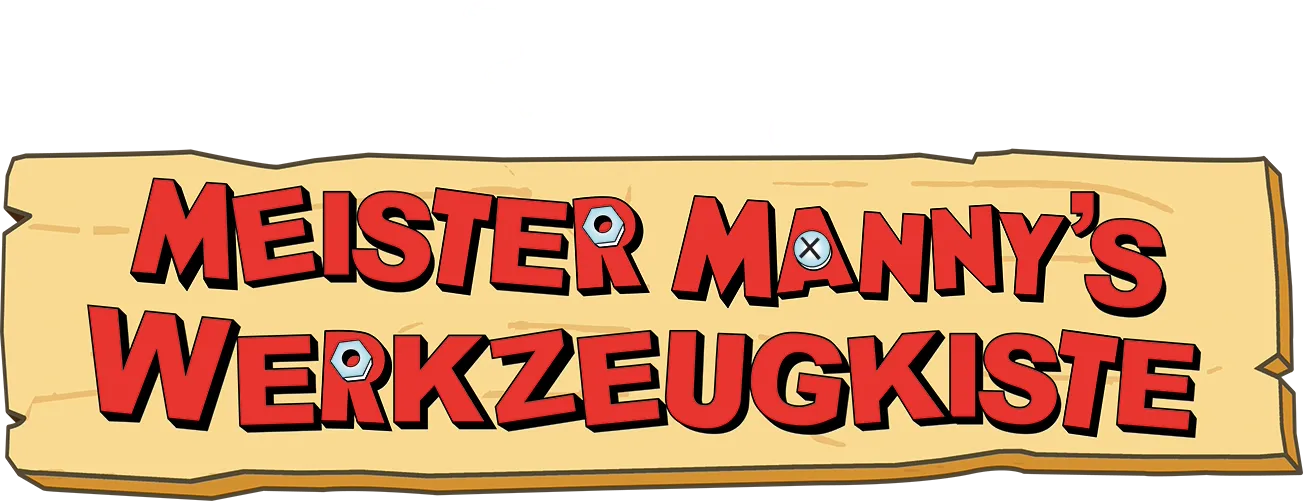 Meister Manny's Werkzeugkiste