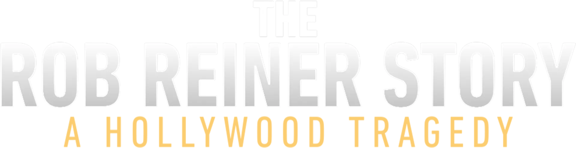 The Rob Reiner Story: A Hollywood Tragedy -- ABC News Special
