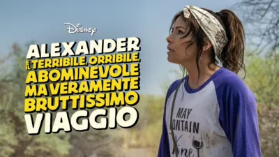 Alexander e il terribile, orribile, abominevole ma veramente bruttissimo viaggio