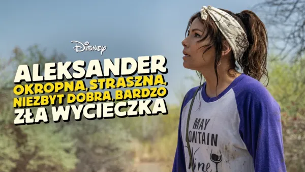 thumbnail - Aleksander: Okropna, straszna, niezbyt dobra, bardzo zła wycieczka