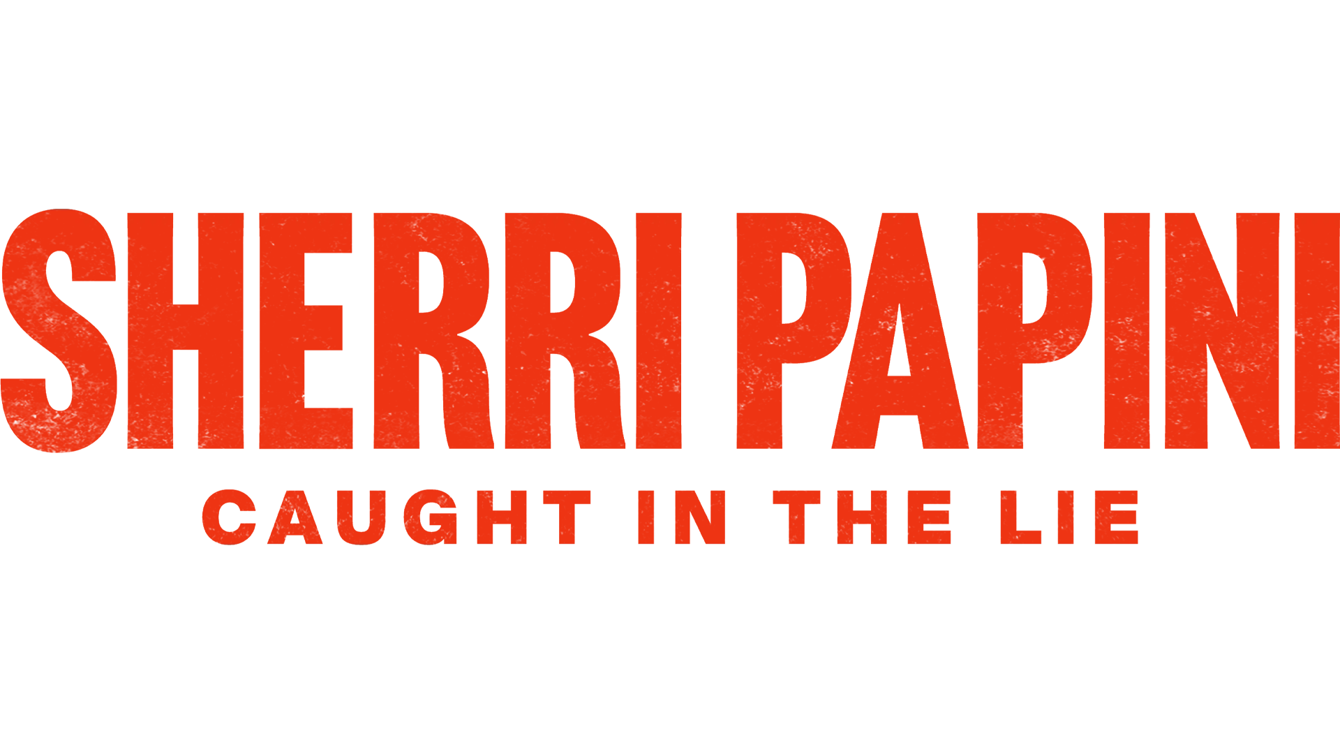 Sherri Papini: Caught in the Lie