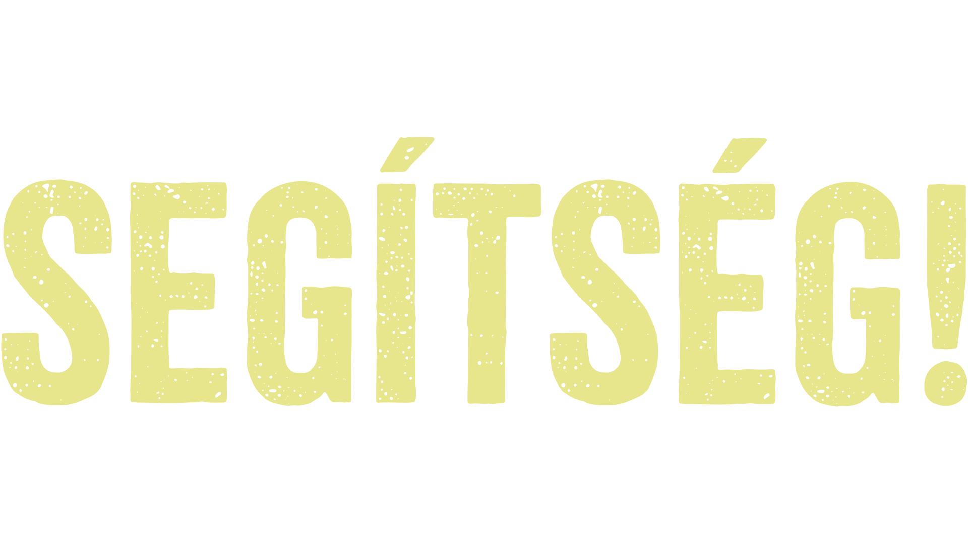 Segítség!