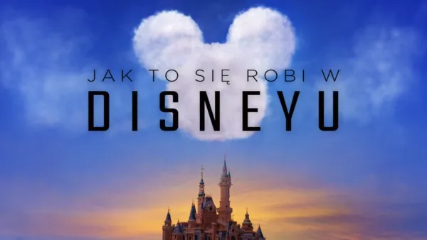 thumbnail - Jak to się robi w Disneyu