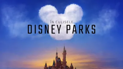 thumbnail - În culisele Disney Parks