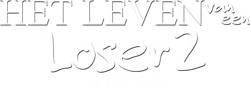 Het leven van een loser 2: Vette pech