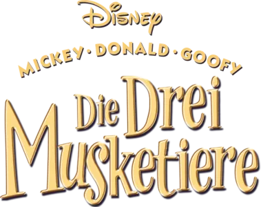 Micky, Donald, Goofy: Die Drei Musketiere