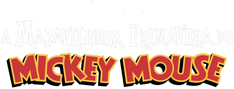 A Maravilhosa Primavera do Mickey Mouse