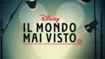 thumbnail - Il mondo Disney mai visto