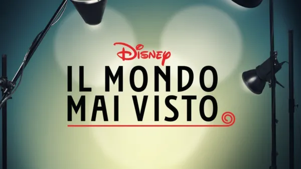 thumbnail - Il mondo Disney mai visto