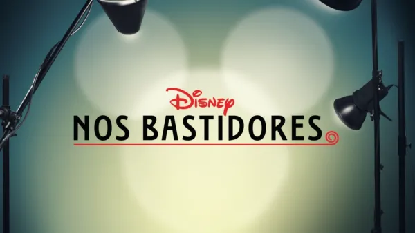 thumbnail - Disney nos bastidores
