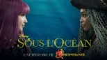 thumbnail - Sous l'océan - Une Histoire de "Descendants"