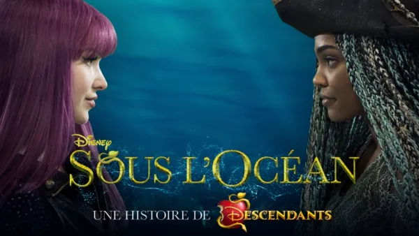 thumbnail - Sous l'océan - Une Histoire de "Descendants"